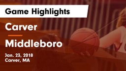 Carver  vs Middleboro  Game Highlights - Jan. 23, 2018