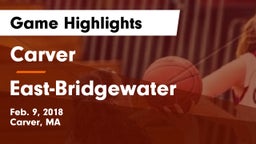 Carver  vs East-Bridgewater Game Highlights - Feb. 9, 2018