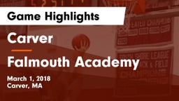Carver  vs Falmouth Academy Game Highlights - March 1, 2018