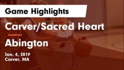 Carver/Sacred Heart  vs Abington  Game Highlights - Jan. 4, 2019