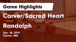 Carver/Sacred Heart  vs Randolph  Game Highlights - Jan. 18, 2019