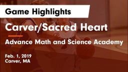Carver/Sacred Heart  vs Advance Math and Science Academy Game Highlights - Feb. 1, 2019