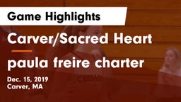 Carver/Sacred Heart  vs paula freire charter Game Highlights - Dec. 15, 2019
