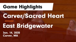 Carver/Sacred Heart  vs East Bridgewater  Game Highlights - Jan. 14, 2020