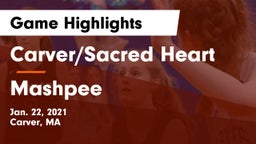 Carver/Sacred Heart  vs Mashpee  Game Highlights - Jan. 22, 2021