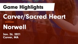 Carver/Sacred Heart  vs Norwell  Game Highlights - Jan. 26, 2021