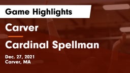 Carver  vs Cardinal Spellman  Game Highlights - Dec. 27, 2021