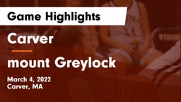 Carver  vs mount Greylock  Game Highlights - March 4, 2022