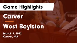 Carver  vs West Boylston  Game Highlights - March 9, 2022