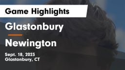 Glastonbury  vs Newington  Game Highlights - Sept. 18, 2023