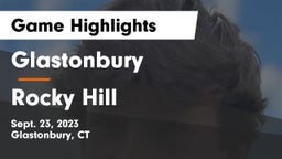Glastonbury  vs Rocky Hill  Game Highlights - Sept. 23, 2023