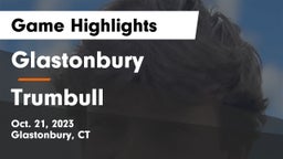 Glastonbury  vs Trumbull Game Highlights - Oct. 21, 2023