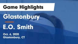 Glastonbury  vs E.O. Smith  Game Highlights - Oct. 6, 2020