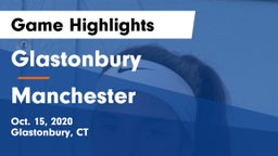 Glastonbury  vs Manchester  Game Highlights - Oct. 15, 2020