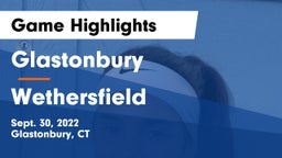 Glastonbury  vs Wethersfield  Game Highlights - Sept. 30, 2022