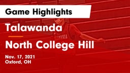 Talawanda  vs North College Hill  Game Highlights - Nov. 17, 2021