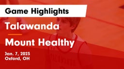 Talawanda  vs Mount Healthy  Game Highlights - Jan. 7, 2023