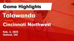 Talawanda  vs Cincinnati Northwest  Game Highlights - Feb. 3, 2023