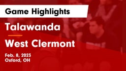 Talawanda  vs West Clermont  Game Highlights - Feb. 8, 2023