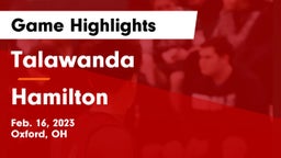 Talawanda  vs Hamilton  Game Highlights - Feb. 16, 2023