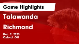 Talawanda  vs Richmond  Game Highlights - Dec. 9, 2023