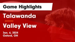 Talawanda  vs Valley View  Game Highlights - Jan. 6, 2024
