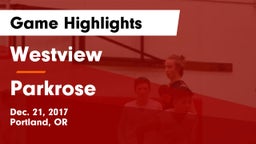 Westview  vs Parkrose  Game Highlights - Dec. 21, 2017