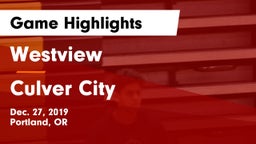 Westview  vs Culver City Game Highlights - Dec. 27, 2019
