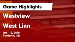 Westview  vs West Linn  Game Highlights - Jan. 10, 2020