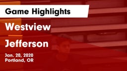 Westview  vs Jefferson  Game Highlights - Jan. 20, 2020