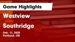 Westview  vs Southridge  Game Highlights - Feb. 11, 2020