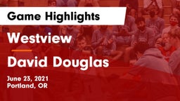 Westview  vs David Douglas  Game Highlights - June 23, 2021