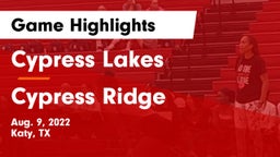 Cypress Lakes  vs Cypress Ridge  Game Highlights - Aug. 9, 2022