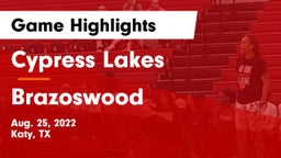 Cypress Lakes  vs Brazoswood  Game Highlights - Aug. 25, 2022