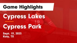 Cypress Lakes  vs Cypress Park   Game Highlights - Sept. 19, 2023