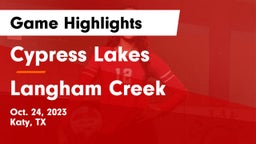 Cypress Lakes  vs Langham Creek  Game Highlights - Oct. 24, 2023