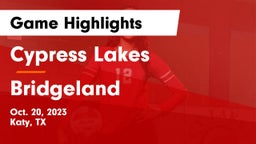 Cypress Lakes  vs Bridgeland  Game Highlights - Oct. 20, 2023