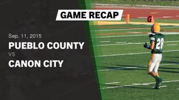 Recap: Pueblo County  vs. Canon City  2015