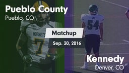 Matchup: Pueblo County High vs. Kennedy  2016