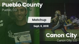 Matchup: Pueblo County High vs. Canon City  2018