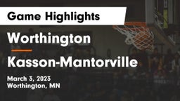 Worthington  vs Kasson-Mantorville  Game Highlights - March 3, 2023