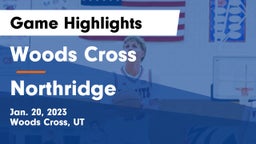 Woods Cross  vs Northridge  Game Highlights - Jan. 20, 2023