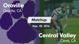 Matchup: Oroville  vs. Central Valley  2016