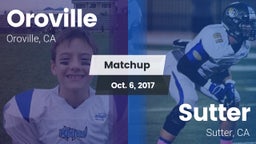Matchup: Oroville  vs. Sutter  2017