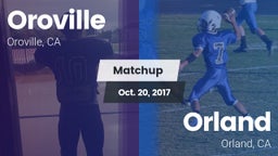 Matchup: Oroville  vs. Orland  2017
