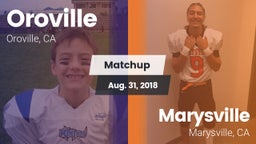 Matchup: Oroville  vs. Marysville  2018