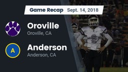 Recap: Oroville  vs. Anderson  2018