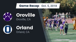 Recap: Oroville  vs. Orland  2018