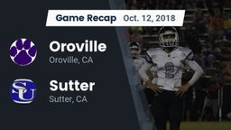 Recap: Oroville  vs. Sutter  2018