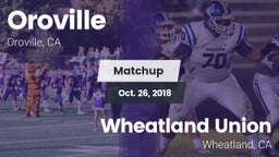Matchup: Oroville  vs. Wheatland Union  2018